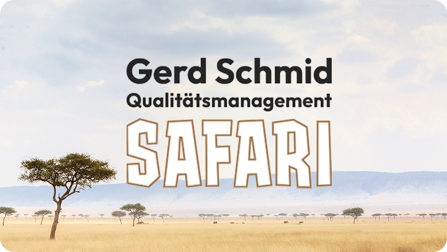 Gerd Schmid Qualitätsmanagement Safari